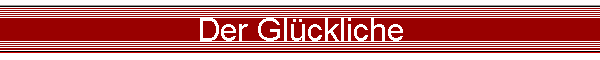 Der Glckliche